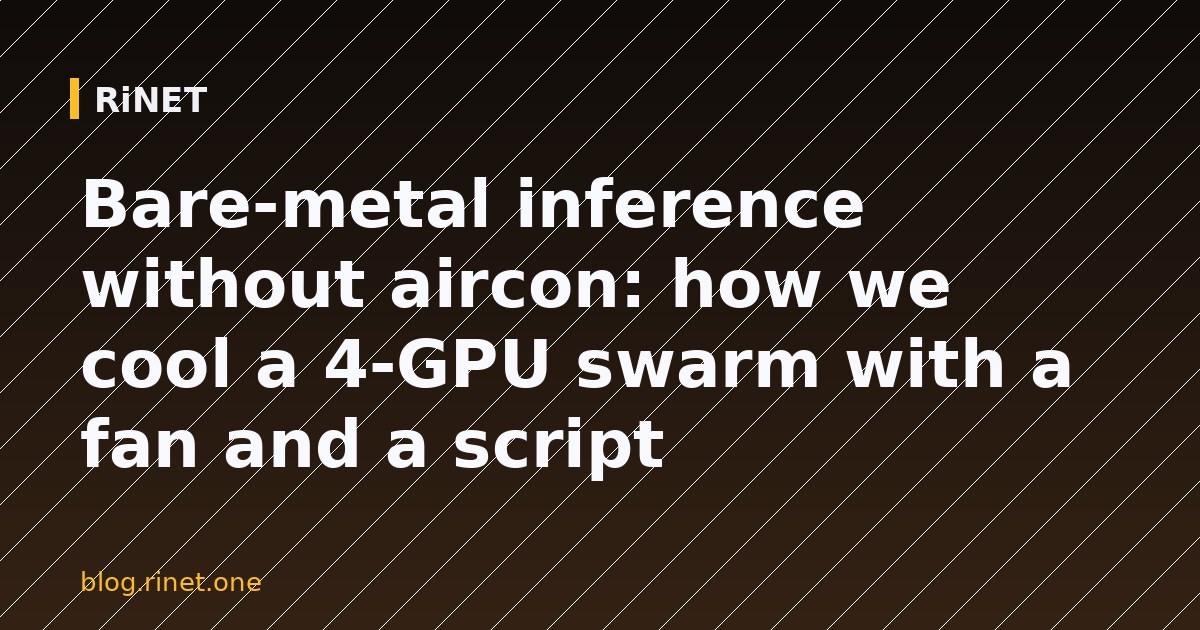 Hlađenje GPU-a: 4-GPU swarm hladimo ventilatorom i skriptom