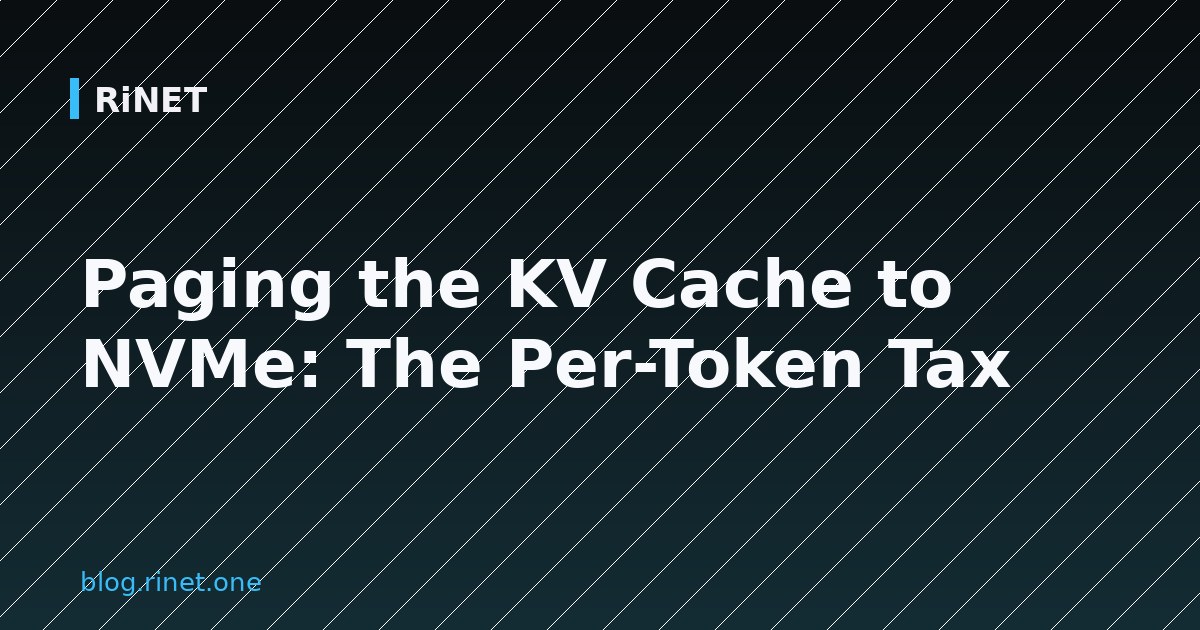 Straničenje KV cachea na NVMe: Porez po tokenu