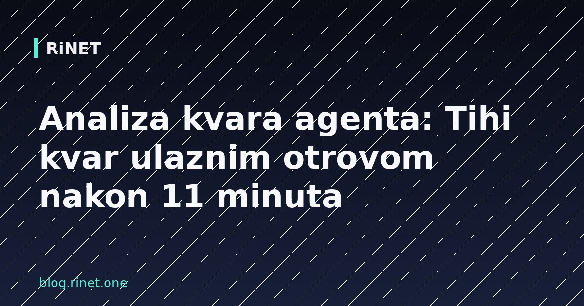 Analiza kvara agenta: Tihi kvar ulaznim otrovom nakon 11 minuta